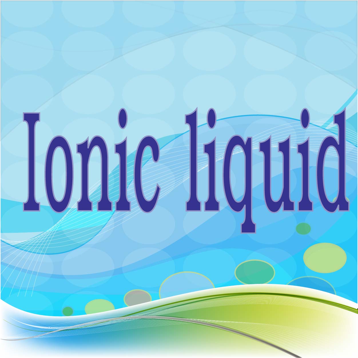 離子液體Ionic Liquid