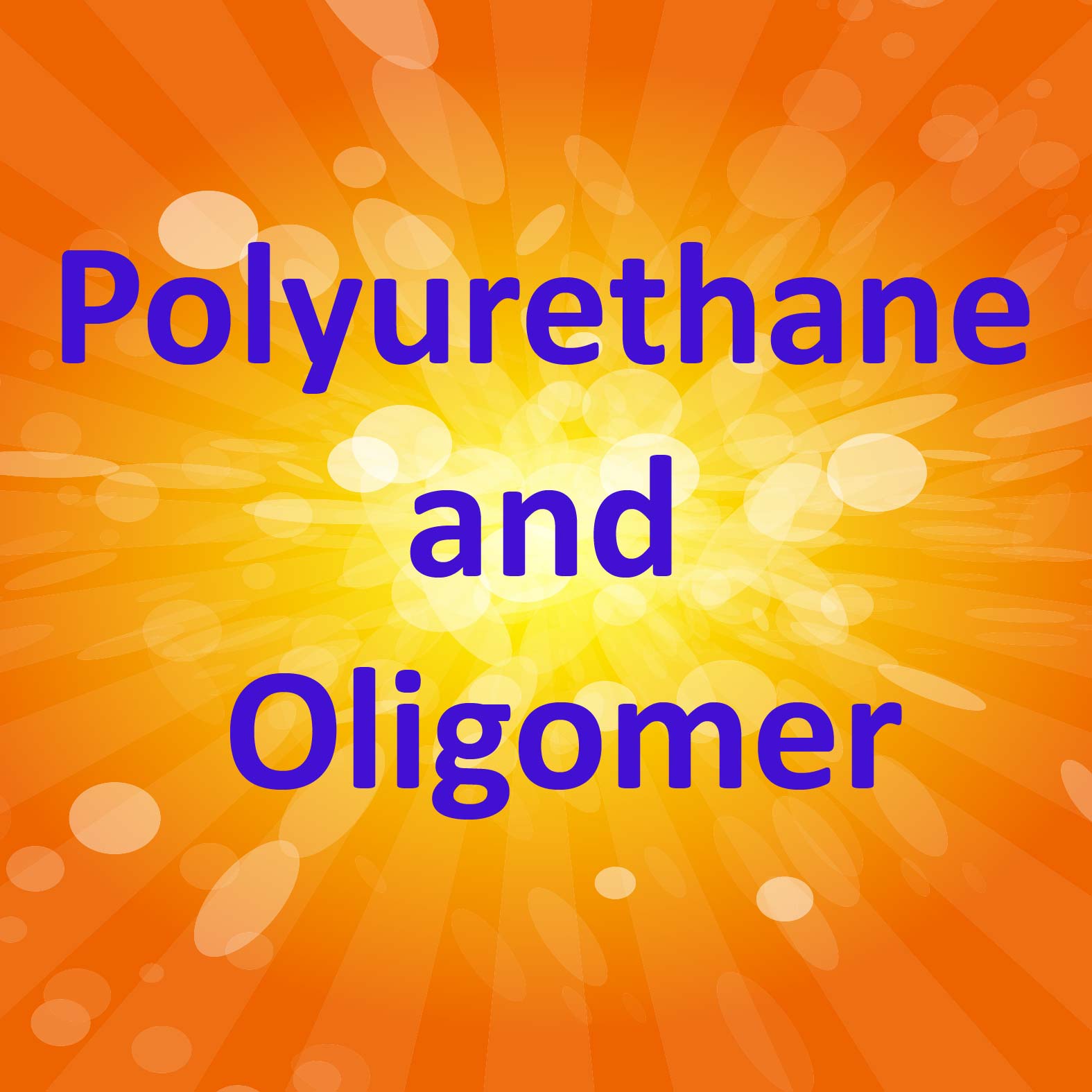 Polyurethane and Oligomer